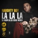 Naughty Boy - La La La (DJ Haipa & DJ Gene Remix)