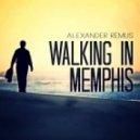 Alexander Remus - Walking in Memphis