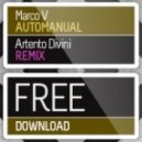 Marco V - Automanual (Artento Divini Remix)