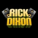 Rick Dixon - Gotta Tell Ya