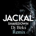 Jackal - Shakedown (Dj Beks Remix)