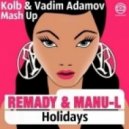 Remady & Manu-L - Holidays