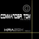 Commander Tom - Are Am Eye (Kragox Remix)