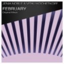 Jenia Noble, Vitali Kochetkoff - February (Original Mix)