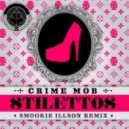 Crime Mob - Stilettos