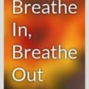 Baguk Perez - Breathe In, Breathe Out ()