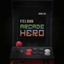 Felguk - Arcade Hero