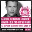 DJ Antoine vs Mad Mark & DJ Viduta & Dimixer & Oleg Espo - Meet Me In Paris (DJ Kapuzen & Adrian White Mashup)