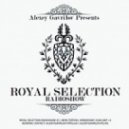 Alexey Gavrilov - Royal Selection 75.10.07.13 ()