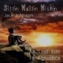 Jack Johnson ft. Agnostica - Sittin, Waitin, Wishin