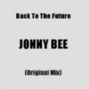 Jonny Bee - Back To The Future