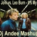 Bon Jovi vs. Leo Burn - It\'s My Life (Dj Andee Mashup)