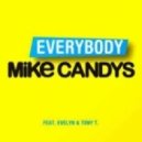 Mike Candys Feat. Evelyn & Tony T Vs. Major Lazer & Hunter Siegel - Everybody Watch Out For This (Busccar Mash Up)