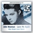 John Newman - Love Me Again (Alex Grand Cover Extended Remix)