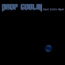 Drop Goblin - Cool Little Spot ()