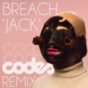 Breach - Jack (Codes Remix)