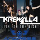 Krewella - Live For The Night