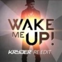 Avicii vs Jerome Isma-Ae & Ilan Bluestone - Wake Me Up (Kryder Edit)