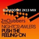 2nClubbers ft Nightcrawlers ft Glamrock Brothers - Push The Feeling On (DJ Radoske 2k13 mix)