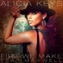 Alicia Keys - Fire We Make