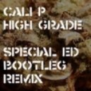 Cali P - High Grade