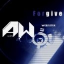 ALEX WEEDSTER - Forgive ()