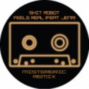 Shit Robot - Feels Real