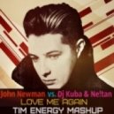 John Newman vs. Dj Kuba & Ne!tan - Love Me Again