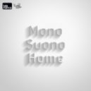 Talamanca & Roald Velden pres. Mono Suono - Home (Original Mix)