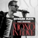 Edward Maya Feat. Vika Jigulina - Mono In Love