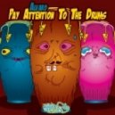 Alvaro - Pay Attention To The Drums