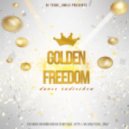 DJ TED & Di Smile - Golden Freedom (Episode 003 with voice)