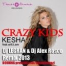 KE$HA feat. Will.i.am - Crazy Kids (Legran & Alex Rosco Remix)