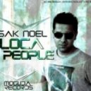 Sak Noel - Loca People (Tom James 2013 Remix)