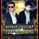 Robin Thicke Feat. Pharrell vs. Example - Blurred Kickstars (Ambre\' & DJ Merry Chap Mashup)