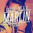 Cassie - Me & U