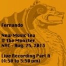 Fernando Delas Carnevali - Live Recording - New Music Tea @ Monster NYC - Part A (4:50 to 5:50 pm)