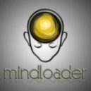 Mindloader - Make My Day ()