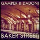 GAMPER & DADONI - Baker Street (Remix)