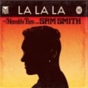 Naughty Boy feat. Sam Smith - La La La