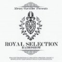 Alexey Gavrilov - Royal Selection 79.14.08.13 ()