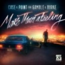 Case & Point - More Than a Feeling feat. Gamble & Burke ()