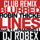 Robin Thicke ft. T.I., Pharrell - Blurred Lines
