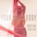 Christina Aguilera - Your body (Erik Phelan Remix)
