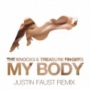 Treasure Fingers & The Knocks - My Body