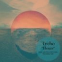 Tycho - Hours (Smak (aka Steve McCready) Interstellar Edit)