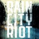 Rain City Riot - Cold