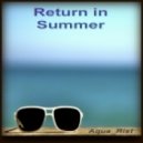 Aqua_Rist - Return in Summer