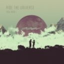 Ride The Universe - You And I