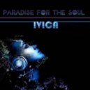 ivica - Paradise For The Soul